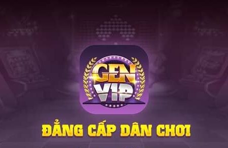 Genvip club – Đăng ký gen vip tặng code 50k uy tín