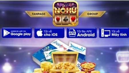 Nohu99 – Cổng game đổi thưởng nổ hũ 99 mới nhất